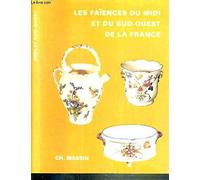 Les faïences du midi et du sud-ouest de la France