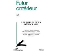 Les failles de la démocratie Tome 38 - Collectif - L'harmattan - broché - Livre