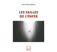 Les failles de l'enfer - Anna Monediere - Du Flair Les Eds - broché - Contes / Légendes