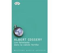 Les Fainéants dans la vallée fertile Albert Cossery (Auteur)
