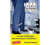 Les Faisans des îles Ross Thomas (Auteur), Jean-Patrick Manchette (Traduction)