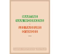 Les faiseurs d'anges 2023 - Martine Van Woerkens - Sabine Wespieser Eds - broché - Roman