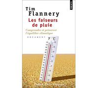 Les Faiseurs de pluie: Comprendre et préserver l'équilibre climatique