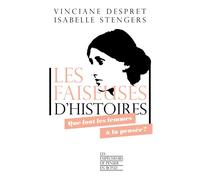 Les faiseuses d'histoires - Vinciane Despret - Empecheurs De Penser En Rond - broché - Essai