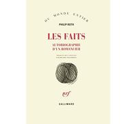 Les livres de Roth : Les faits: Autobiographie d'un romancier