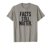 Les Faits comptent Encore la Science Politique Déclaration de vérité T-Shirt