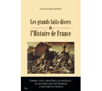 LES FAITS DIVERS DE L'HISTOIRE DE FRANCE