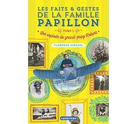 Les faits et gestes de la famille papillon: Les exploits de grand-papy Robert (1)