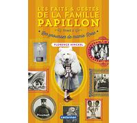 Les faits et gestes de la famille papillon: Les prouesses de mamie Rose (2)
