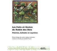 Les faits et gestes de Robin des bois: Peèmes, ballades et saynètes