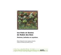 Les Faits Et Gestes De Robin Des Bois - Poèmes, Ballades Et Saynètes