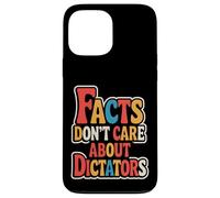 Les Faits ne se soucient Pas des dictateurs Coque pour iPhone 13 Pro Max