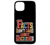 Les Faits ne se soucient Pas des dictateurs Coque pour iPhone 15 Plus