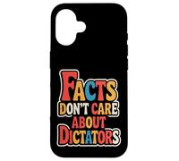 Les Faits ne se soucient Pas des dictateurs Coque pour iPhone 16