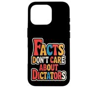 Les Faits ne se soucient Pas des dictateurs Coque pour iPhone 16 Pro