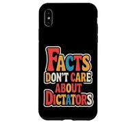 Les Faits ne se soucient Pas des dictateurs Coque pour iPhone XS Max