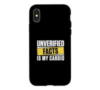 Les Faits Non vérifiés sont Mes observateurs documentaires Amusants Cardio Coque pour iPhone X/XS
