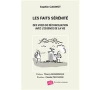 Les faits sérénité: Des voies de réconciliation avec l’essence de la vie
