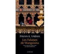 Pavan K. Varma – Les Falaises de Wangsisina – Roman – Broché (Actes Sud, trad. Sophie Bastide-Foltz)