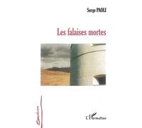 Les Falaises mortes - Serge Paoli - L'harmattan - broché - Roman