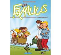 Les Familius, Chaud devant !: Tome 7