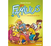 Les Familius, La course ou la vie ! Tome 14 - Nicolas Doucet - Plein Vent - cartonné - Bande dessinée jeunesse