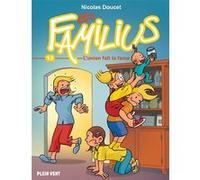 Les Familius, L'union fait la farce Nicolas Doucet (Auteur)
