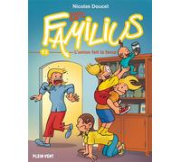 Les Familius, L'union fait la farce - Nicolas Doucet - Plein Vent - cartonné - Bande dessinée jeunesse