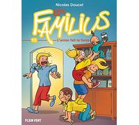 Les Familius, L'union fait la farce: Tome 13