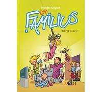 Les Familius, Soyez sages !: Tome 2