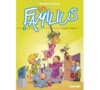Les Familius, Soyez sages !: Tome 2