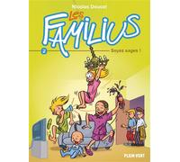 Les Familius, Soyez sages ! Tome 2 - Nicolas Doucet - Plein Vent - cartonné - Bande dessinée jeunesse