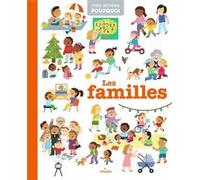 Les familles Anne Blanchard (Auteur), Yating Hung (Illustration), Pierre Caillou (Illustration), Hélène Convert (Illustration), Marine Fleury (Illustration)