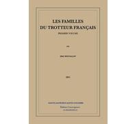 Les familles du trotteur français: Premier volume