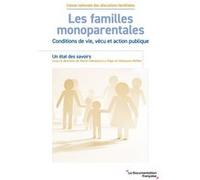 Les familles monoparentales Virginie Gimbert (Avant-propos), Catherine Collombet (Auteur), Emilie Biland (Auteur), Antoine Math (Auteur), Jessica Pothet (Auteur), Isabelle Sayn (Auteur), Marie-Clémenc
