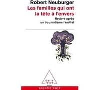 Les Familles qui ont la tête à l'envers Robert Neuburger (Auteur)