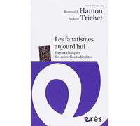 LES FANATISMES AUJOURD'HUI