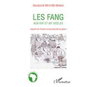 Dieudonné Meyo-Me-Nkoghé – Les Fang XIXe-XXe : Aspects de l'histoire socioculturelle du Gabon