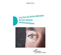 Les fans de séries télévisées sur les réseaux socionumériques