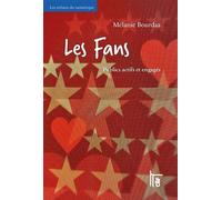 Les Fans Publics actifs et engagés - Mélanie Bourdaa - C&f Eds - broché - Essai