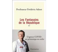 Les Fantassins de la République Jean-Paul Mari (Auteur), Frédéric Adnet (Auteur)