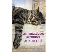 Les fantastiques aventures de surcouf le chat - Christine Lacroix - City - broché - Roman