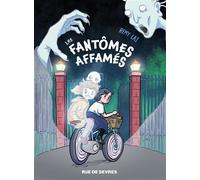 Les Fantômes affamés - Remy Lai - Rue De Sevres - broché - Bande dessinée jeunesse