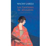 Les fantômes de jérusalem - Waciny Lâredj - Sindbad-Actes Sud - broché - Roman