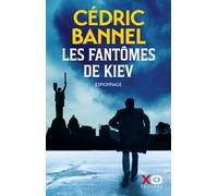 Cédric Bannel – Les fantômes de Kiev – Roman – Broché