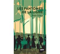 Les fantômes de la ligne - Alain Dubos - Editions Cairn - broché - Roman