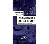 Laurent Tillon – Les Fantômes de la nuit – Des chauves-souris et des hommes – Broché