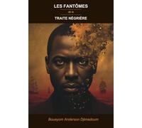Les fantômes de la traite négrière