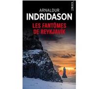 Les Fantômes de Reykjavik Arnaldur Indridason (Auteur)