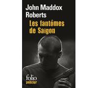 Les fantômes de Saigon - John Maddox Roberts - Gallimard - Poche - Roman